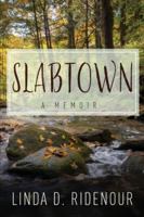 Slabtown : A Memoir 1953284035 Book Cover