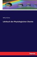 Lehrbuch Der Physiologischen Chemie 3741112518 Book Cover