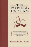 The Powell Papers: A Confidence Man Amok Among the Anglo-American Literati 0810127032 Book Cover