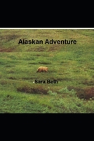 Alaskan Adventure 1983424781 Book Cover