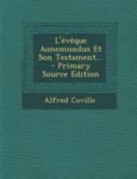 L'évêque Aunemundus Et Son Testament... 1021307602 Book Cover