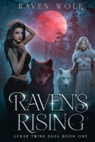 Raven's Rising (Lunar Twins Saga) B0CQD4ZBTV Book Cover