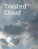 Trusted Cloud: Security Practice Guide for VMware Hybrid Cloud Infrastructure as a Service (IaaS) Environments 179034333X Book Cover