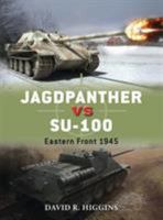 Jagdpanther vs SU-100: Eastern Front 1945 1782002952 Book Cover