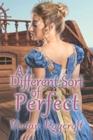 A Different Sort of Perfect: a sweet, clean Regency romance B09LWGSYGD Book Cover