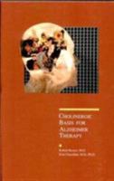 Cholinergic Basis for Alzheimer Therapy 1489967400 Book Cover