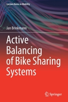 Active Balancing of Bike Sharing Systems 3030350118 Book Cover
