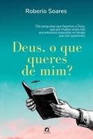 DEUS, O QUE QUERES DE MIM? 6580712988 Book Cover