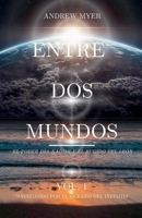 Entre DOS Mundos (Navegando Por el Océano del Infinito) (Spanish Edition) B0GRC5SQQY Book Cover