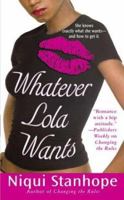 Whatever Lola Wants 0312986246 Book Cover