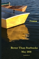 Better Than Starbucks May 2018 Premium 1387768182 Book Cover