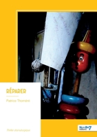 Réparer (French Edition) B0FQV56NTD Book Cover