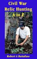 Relic Hunting A To Z 0615268005 Book Cover