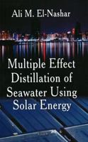 Multiple Effect Distillation of Seawater Using Solar Energy 1604564075 Book Cover