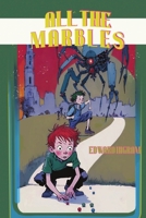 All the Marbles B0DWJQKRTF Book Cover