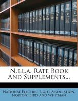 N.E.L.A. Rate Book and Supplements 1175817198 Book Cover
