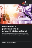Isolamento e purificazione di prodotti biotecnologici (Italian Edition) 6208517680 Book Cover