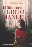 El silencioso grito de Manuela 9877630540 Book Cover