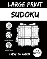 Large Print SUDOKU: 144 Puzzles easy to hard, Ideal for your commute, to challenge yourself at home, and for addicts of this brainbashing game, both kids and adults. B08GTL748Z Book Cover
