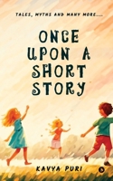 Once Upon a Short Story: Tales, Myths and Many More.... B0F6V8RF2N Book Cover