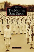The Navy in San Diego 0738555509 Book Cover