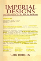 Imperial Designs: Neoconservatism and the New Pax Americana 0415949807 Book Cover