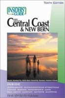 The Insiders' Guide to North Carolina's Central Coast & New Bern, 11th 0762723440 Book Cover