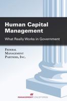 Human Capital Management: What Really Works in Government 156726428X Book Cover