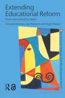 Extending Educational Reform (Educational Change and Development Series) 0415240700 Book Cover