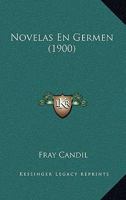 Novelas En Germen (1900) 1160215693 Book Cover
