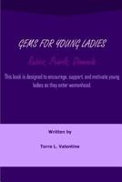 Gems for Young Ladies: Rubies, Pearls, and Diamonds 1483942910 Book Cover