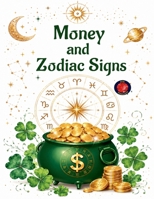 Money and Zodiac Signs B0C42K1N6W Book Cover