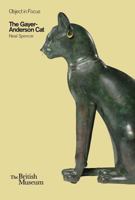 The Gayer-Anderson Cat (Objects in Focus) 0714119733 Book Cover