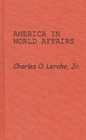 America in World Affairs 0313223157 Book Cover