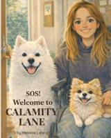 SOS! Welcome to Calamity Lane: A Story About Helpers, Resilience, and Kindness B0GWWG4T5N Book Cover