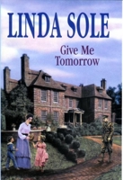 Give Me Tomorrow 0727861522 Book Cover