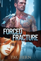 Forced Fracture 198073559X Book Cover