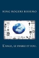 L'ange, le diable et fou. 1495345513 Book Cover
