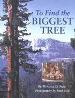 To Find the Biggest Tree 1878441094 Book Cover