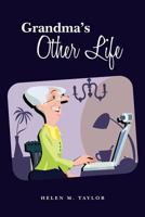 Grandma's Other Life 1456432141 Book Cover