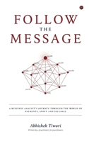Follow the Message B0H6S477N2 Book Cover