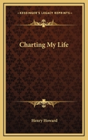 Charting My Life 1432515616 Book Cover