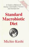 Standard Macrobiotic Diet 0962852821 Book Cover