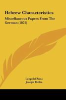 Hebrew Characteristics: Miscellaneous Papers From The German (1875) 3337316492 Book Cover