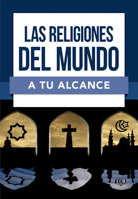 Las religiones del mundo a tu alcance (Serie "A Tu Alcance") 1588029484 Book Cover