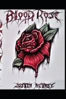 The Blood Rose 1673767516 Book Cover