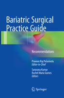Bariatric Surgical Practice Guide: Recommendations 9811027048 Book Cover