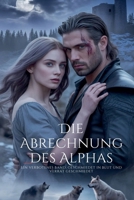 Die Abrechnung des Alphas (German Edition) B0GJH1885W Book Cover