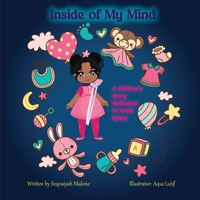 Inside of My Mind: A children’s story dedicated to brain injury B0CR5YLY1V Book Cover