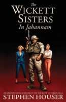 The Wickett Sisters in Hell 0997298413 Book Cover